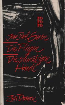 Die Fliegen; Die schmutzigen Hände; 2 Dramen.