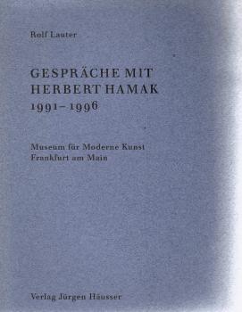 Gespräche mit Herbert Hamak : 1991 - 1996.