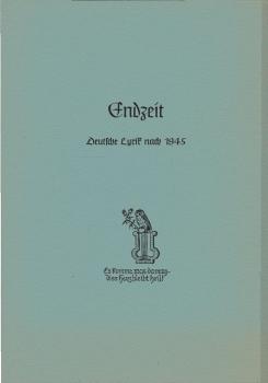 Endzeit : deutsche Lyrik nach 1945.