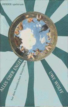Alles über Engel : aus dem himmlischen Wörterbuch.