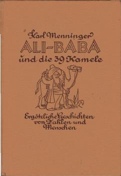 Ali Baba und die 39 Kamele : Ergötzliche Geschichten v. Zahlen u. Menschen.