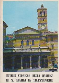 Notizie storiche della Basilica di S. Maria in Trastevere