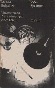 Theaterroman : Aufzeichn. e. Toten.