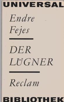Der Lügner : [aus d. Ungar.].