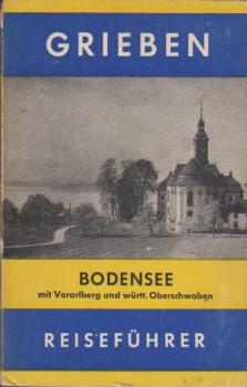 Bodensee : Mit Vorarlberg u. württembergischen Oberschwaben.