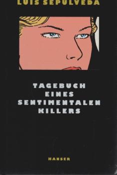 Tagebuch eines sentimentalen Killers.