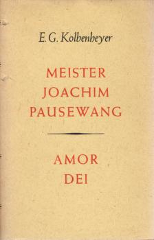 Kolbenheyer, E. G.: Gesamtausgabe der Werke letzter Hand; Teil: Abt. 1.