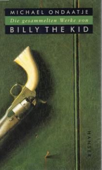 Die gesammelten Werke von Billy the Kid.