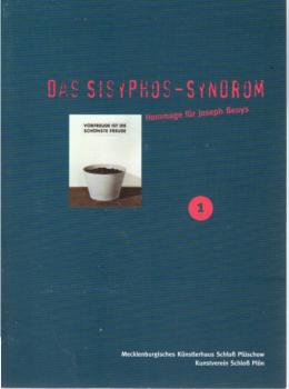 Das Sisyphos-Syndrom; Teil: Katalog-Nr. 1., Vorfreude ist die schönste Freude : [Katalog zur ersten Ausstellung der Ausstellungsserie zum Thema "Kunst & Ökologie", Mecklenburgisches Künstlerhaus Schloss Plüschow, 4. Juni bis 2. Juli 1995, Kunstverein Schl