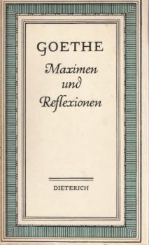 Maximen und Reflexionen.