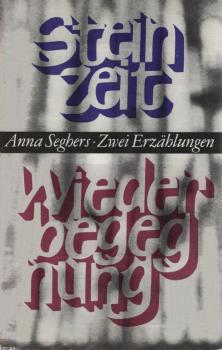 Steinzeit; Wiederbegegnung. 2 Erzählungen.