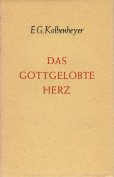 Kolbenheyer, E. G.: Gesamtausgabe der Werke letzter Hand; Teil: Abt. 1.