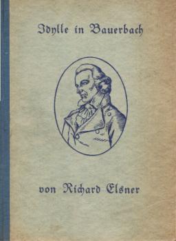 Idylle in Bauerbach : Eine Schiller-Novelle.