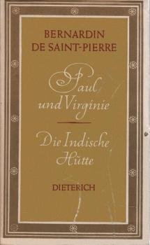 Paul und Virginie; Die indische Hütte.