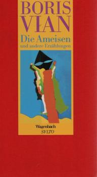 Die Ameisen und andere Erzählungen.