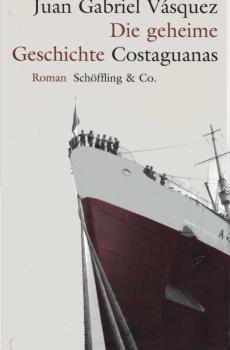 Die geheime Geschichte Costaguanas : Roman.