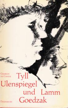 Tyll Ulenspiegel und Lamm Goedzak : Legende von ihren heroischen, lust. u. ruhmreichen Abenteuern im Lande Flandern u. anderen Orts.
