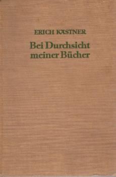 Bei Durchsicht meiner Bücher : eine Auswahl aus vier Versbänden.