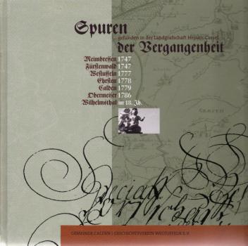 Spuren der Vergangenheit: Gefunden in der Landgrafschaft Hessen-Cassel
