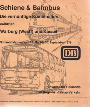 Schienen & Bahnbus. Die vernünftige Kombination zwischen Warburg (Westf) und Kassel. Sommerfahrplan vom 28. Mai bis 30. September 1978.