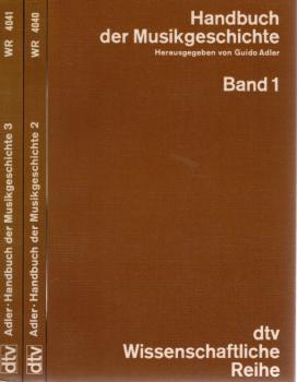 Handbuch der Musikgeschichte. 3 Bände
