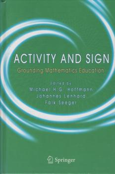 Activity and Sign : Grounding Mathematics Education