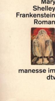 Frankenstein oder der moderne Prometheus : Roman.