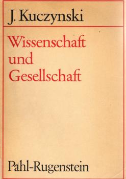 Wissenschaft und Gesellschaft : Studien u. Essays über 6 Jahrtausende.