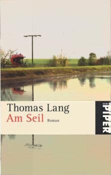 Am Seil : Roman.