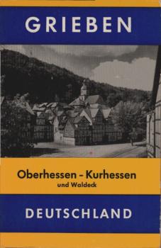 Oberhessen, Kurhessen und Waldeck.