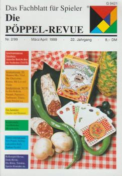 Die Pöppel-Revue. Das Fachblatt für Spieler; 22. Jg. März/ Apr. 1999, Nr. 2/99.