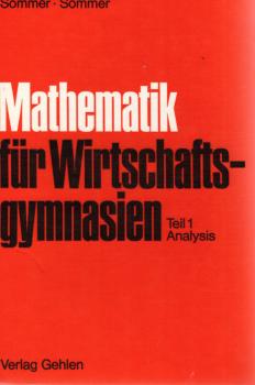 Mathematik für Wirtschaftsgymnasien; Teil: [Ausgabe Sommer].
