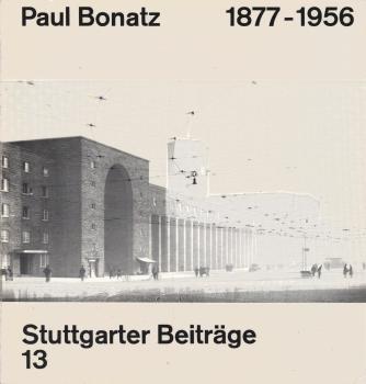 Paul Bonatz. 1877 - 1956.