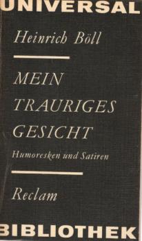 Mein trauriges Gesicht : Humoresken u. Satiren.