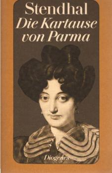 Stendhal: Stendhal-Werkausgabe; Teil: Bd. 9., Die Kartause von Parma : Roman.