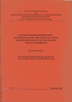 Hochschuldidaktische Akzente in der deutschen Lehrerbildung und Schule in der Bundesrepublik Deutschland und in Schweden