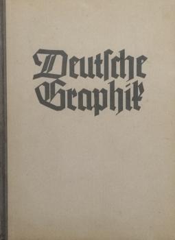Deutsche Graphik. Eine künstlerische Werbegabe für unsere Mitglieder, zugleich ein Buch der Erinnerungen an gute Graphik, die in den letzten Jahren in unseren Hausmitteilungen veröffentlicht wurde