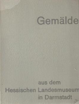 Gemälde aus dem Hessischen Landesmuseum in Darmstadt.