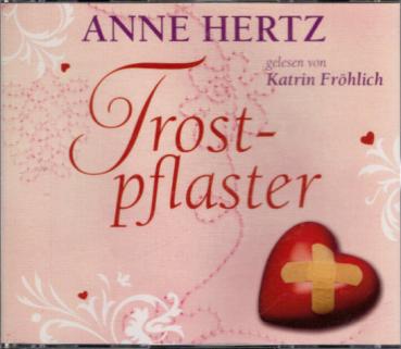 Trostpflaster : gekürzte Lesung.