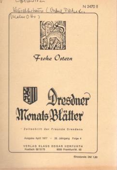 Dresdner Monats-Blätter: Rundbrief d. Dresdner Heimatfreunde in Westdeutschland; Ausgabe April 1977 - 28. Jahrgang, Folge 4