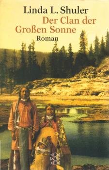 Der Clan der Großen Sonne : Roman.