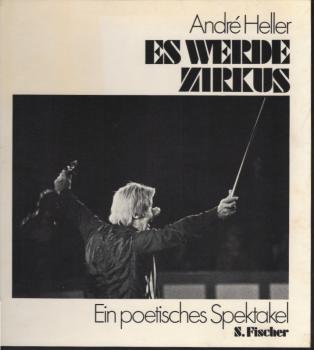 Es werde Zirkus : e. poet. Spektakel.