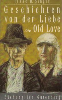 Geschichten von der Liebe = Old love.