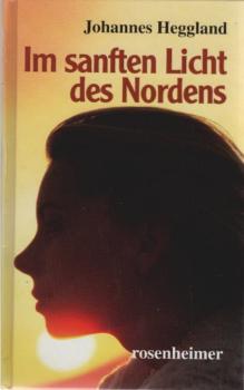 Im sanften Licht des Nordens.