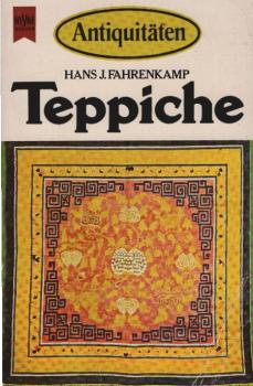 Teppiche : Knüpfteppiche aus Persien, Kleinasien, dem Kaukasus, Zentralasien u. Ostasien; mit ausführl. Reg.