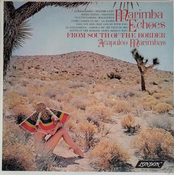 Marimba Echoes From South Of The Border [Vinyl, LP]