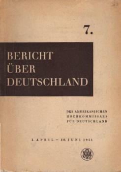 7. Bericht über Deutschland. 1. April - 30. Juni 1951.