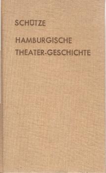 Hamburgische Theater-Geschichte.