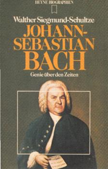 Johann Sebastian Bach : Genie über d. Zeiten.