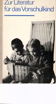 Zur Literatur für das Vorschulkind : Studienmaterial f.d. Deutschunterricht an d. Pädagog. Schulen f. Kindergärtnerinnen.